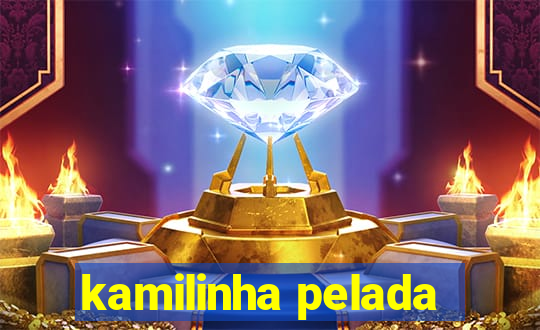 kamilinha pelada